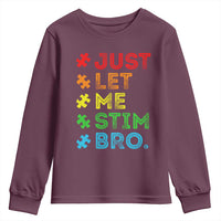 Funny Autism Awareness Acceptance Youth Sweatshirt Just Let Me Stim Bro Retro