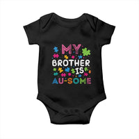 My Brother Is Au-Some Sister Autism Awareness Baby Onesie