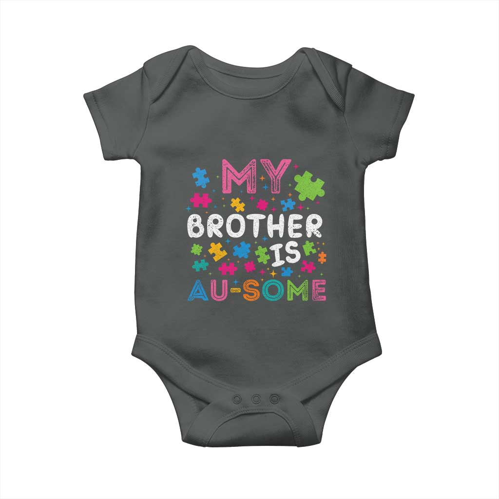 My Brother Is Au-Some Sister Autism Awareness Baby Onesie
