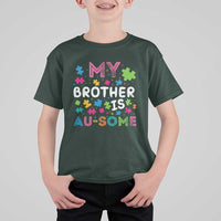 My Brother Is Au-Some Sister Autism Awareness T Shirt For Kid