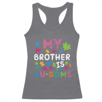 My Brother Is Au-Some Sister Autism Awareness Racerback Tank Top