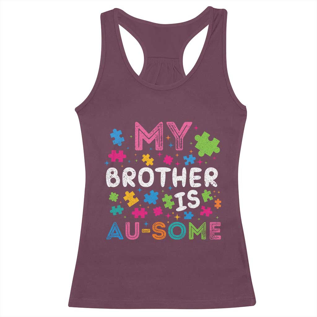 My Brother Is Au-Some Sister Autism Awareness Racerback Tank Top