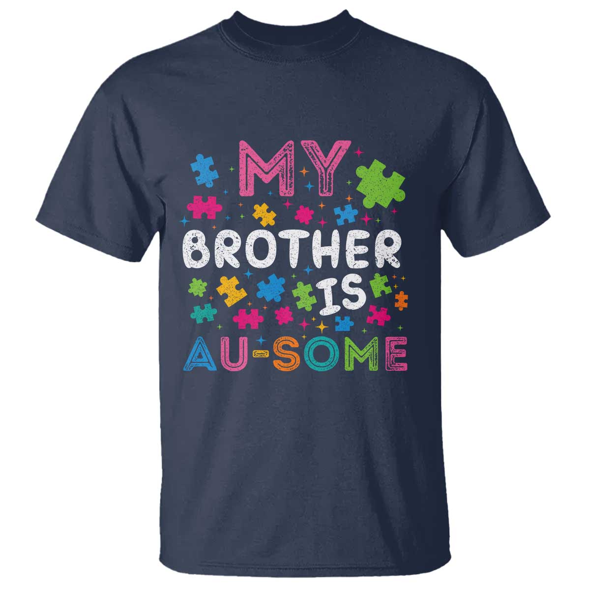 My Brother Is Au-Some Sister Autism Awareness T Shirt