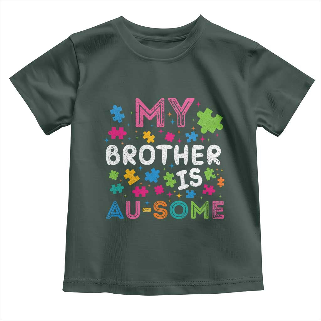 My Brother Is Au-Some Sister Autism Awareness Toddler T Shirt