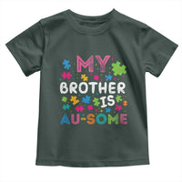 My Brother Is Au-Some Sister Autism Awareness Toddler T Shirt
