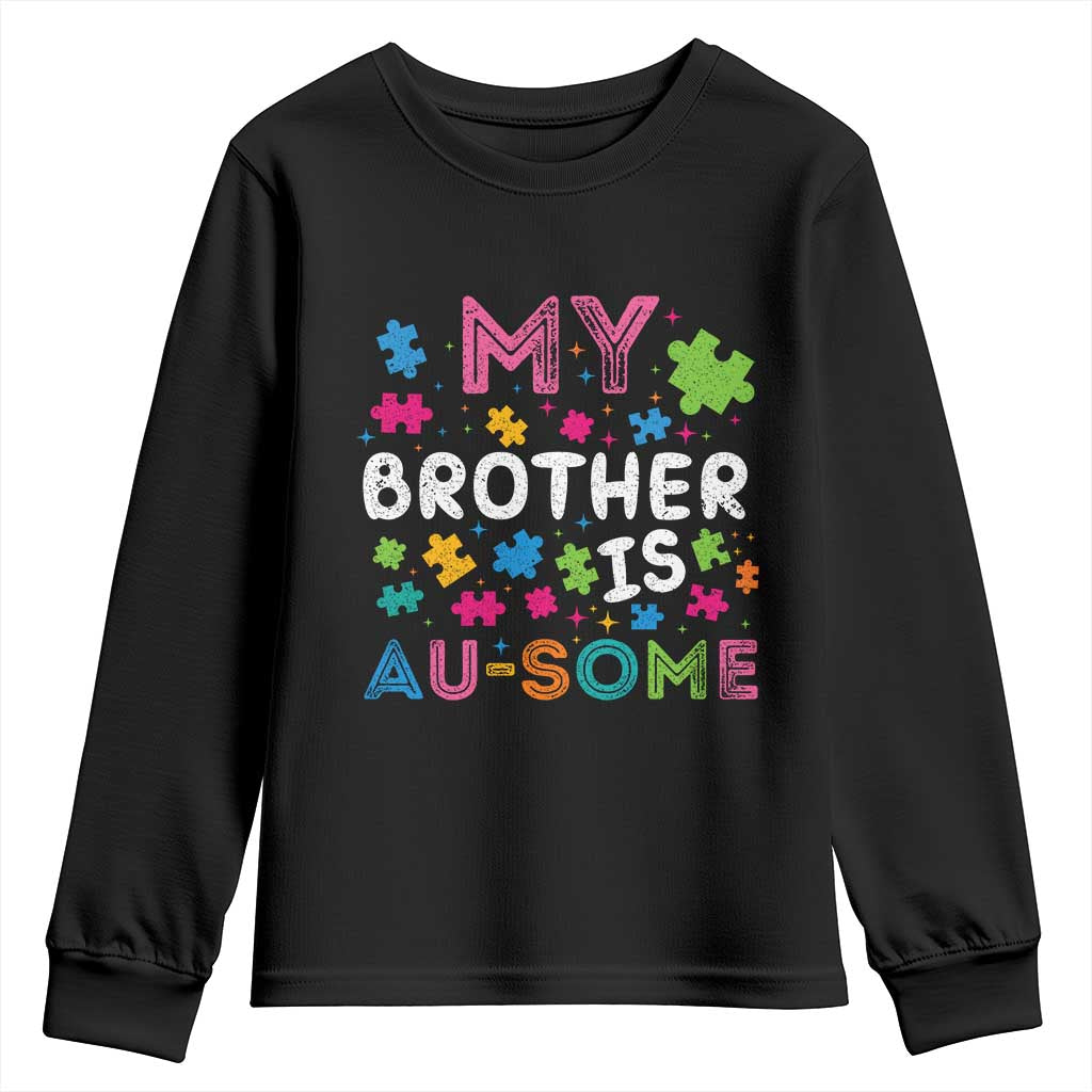 My Brother Is Au-Some Sister Autism Awareness Youth Sweatshirt