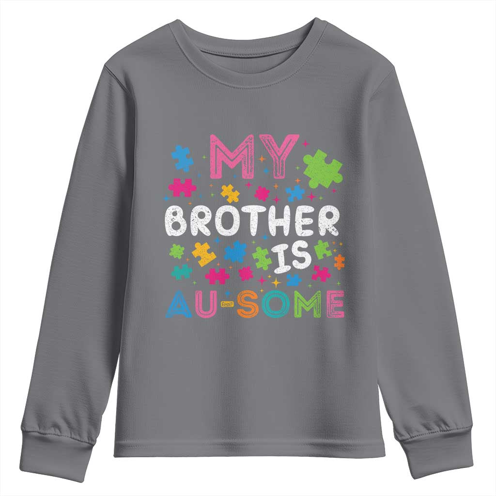 My Brother Is Au-Some Sister Autism Awareness Youth Sweatshirt