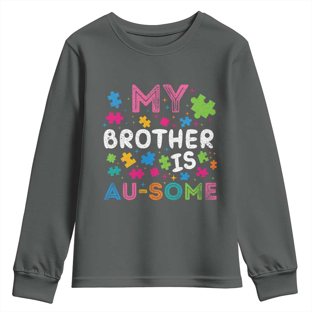 My Brother Is Au-Some Sister Autism Awareness Youth Sweatshirt
