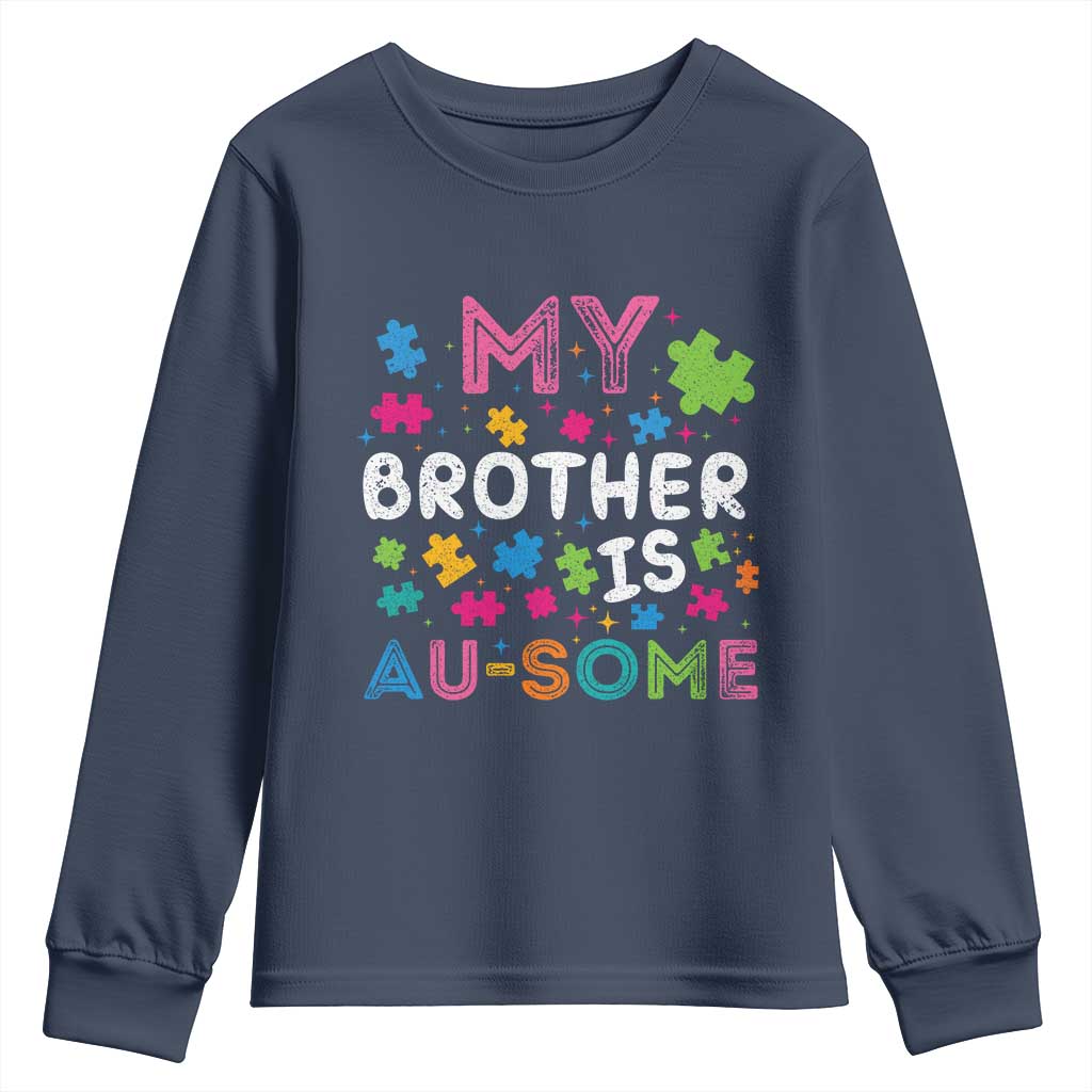 My Brother Is Au-Some Sister Autism Awareness Youth Sweatshirt