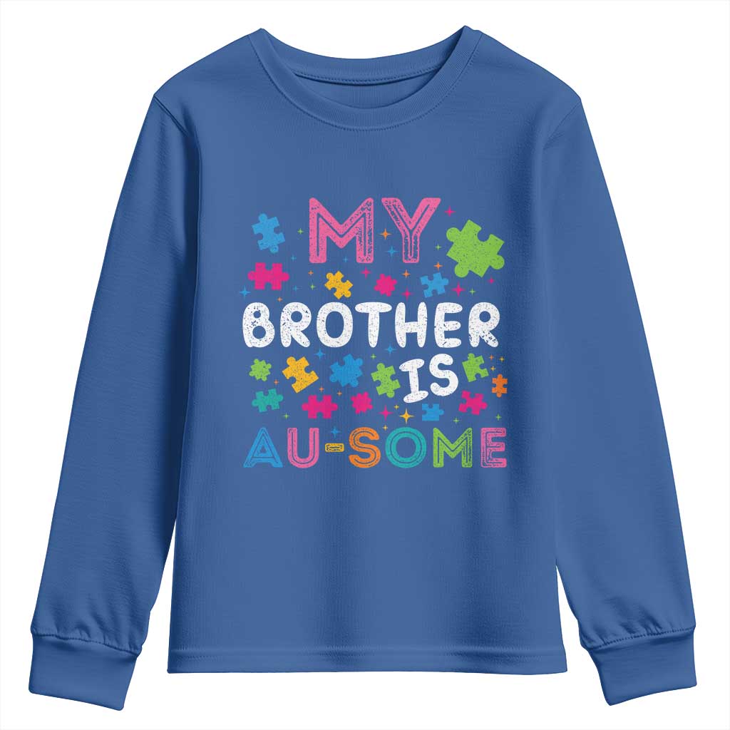 My Brother Is Au-Some Sister Autism Awareness Youth Sweatshirt