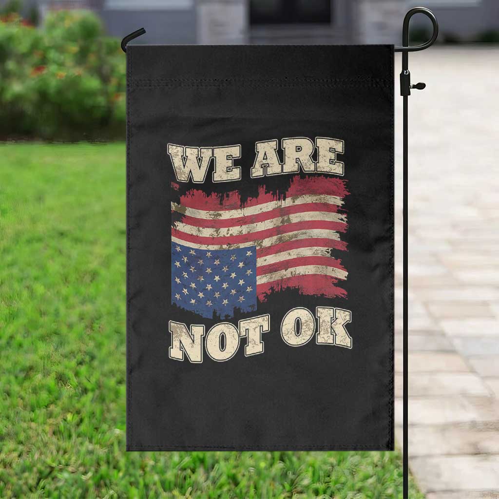 We Are Not Ok Garden Flag Upside down American USA Flag - Wonder Print Shop