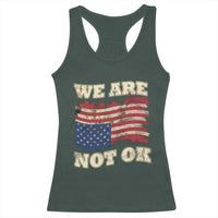 We Are Not Ok Racerback Tank Top Upside down American USA Flag