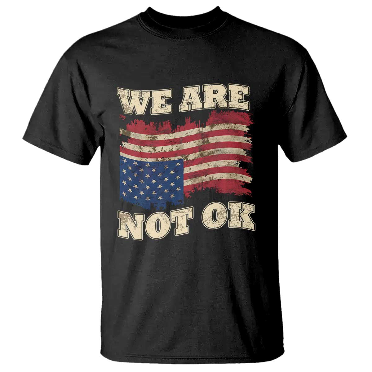We Are Not Ok T Shirt Upside down American USA Flag