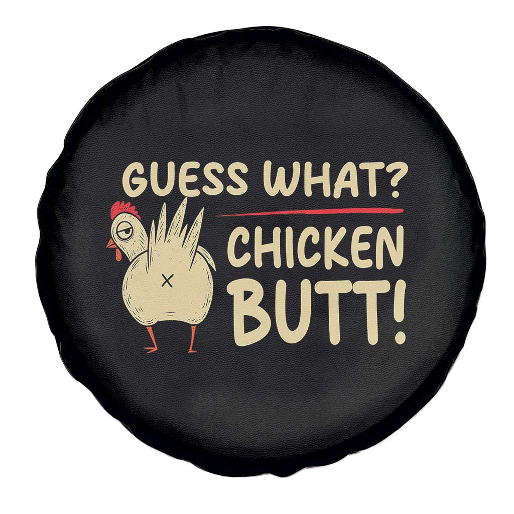 Guess What Chicken Butt Spare Tire Cover Funny Chicken Farmer Farming - Wonder Print Shop