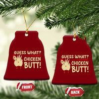 Guess What Chicken Butt Ceramic Ornament Funny Chicken Farmer Farming - Wonder Print Shop