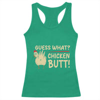 Guess What Chicken Butt Racerback Tank Top Funny Chicken Farmer Farming - Wonder Print Shop