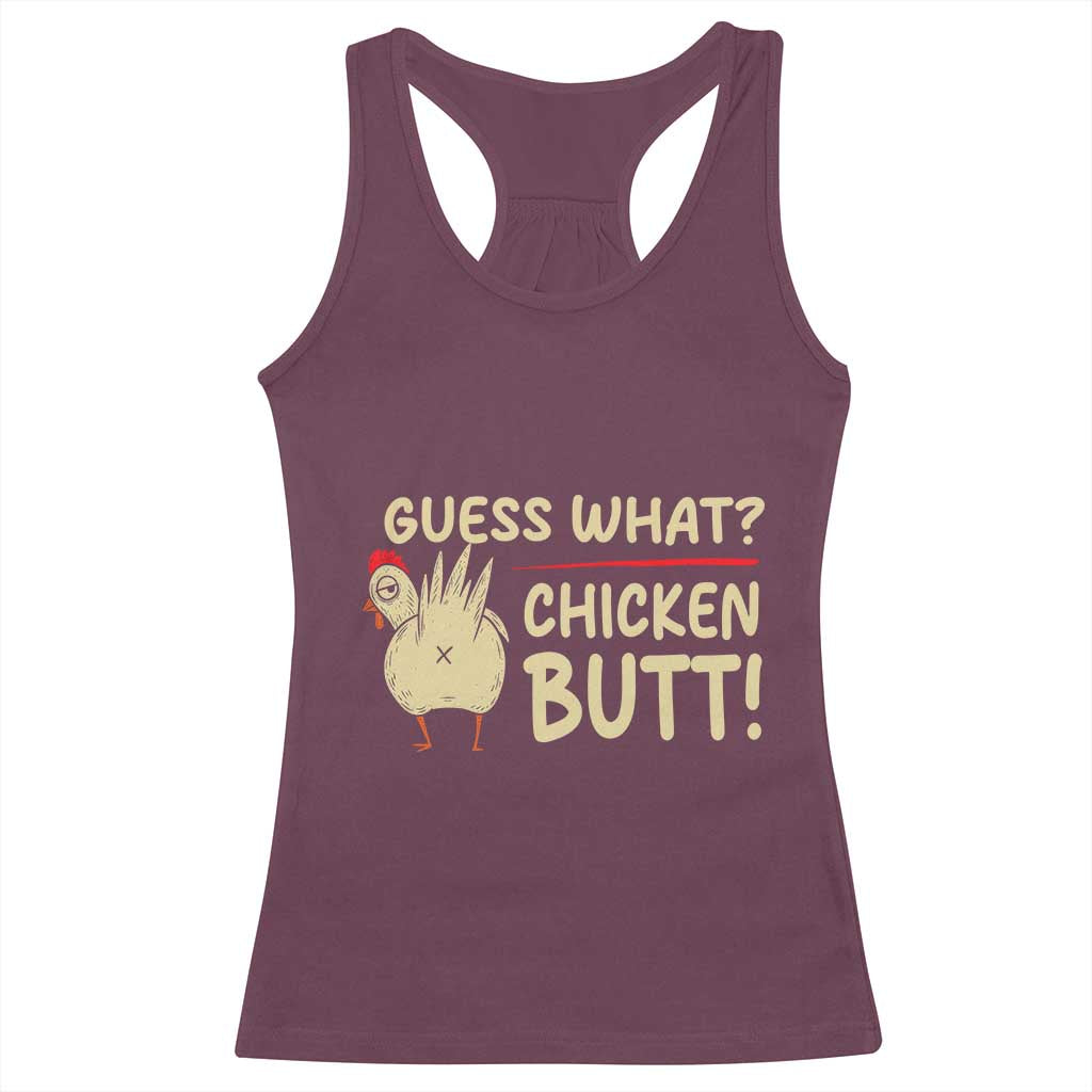 Guess What Chicken Butt Racerback Tank Top Funny Chicken Farmer Farming - Wonder Print Shop
