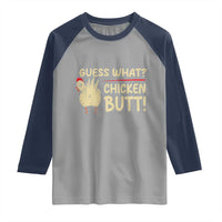 Guess What Chicken Butt Raglan Shirt Funny Chicken Farmer Farming - Wonder Print Shop