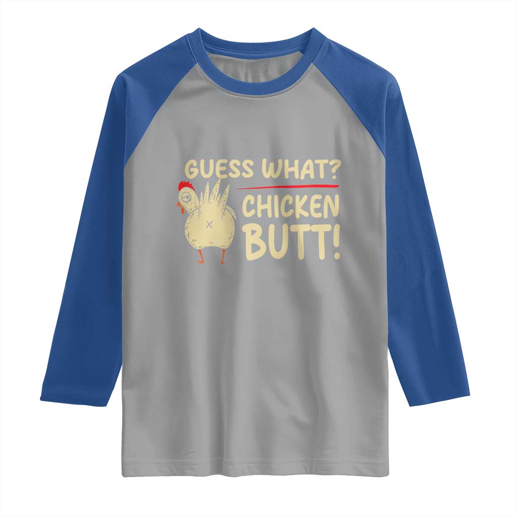 Guess What Chicken Butt Raglan Shirt Funny Chicken Farmer Farming - Wonder Print Shop