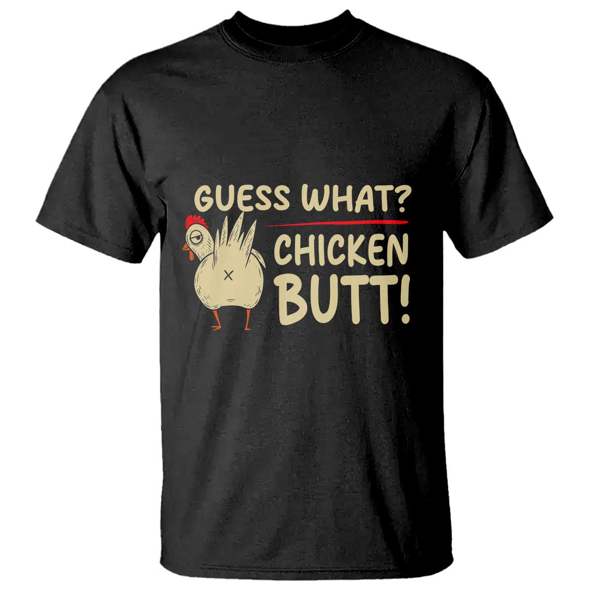 Guess What Chicken Butt T Shirt Funny Chicken Farmer Farming - Wonder Print Shop