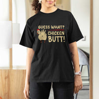 Guess What Chicken Butt T Shirt For Women Funny Chicken Farmer Farming - Wonder Print Shop