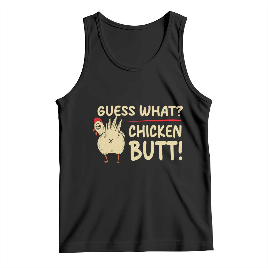 Guess What Chicken Butt Tank Top Funny Chicken Farmer Farming - Wonder Print Shop