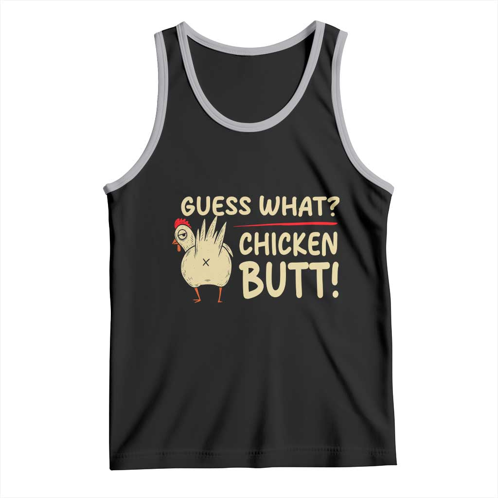 Guess What Chicken Butt Tank Top Funny Chicken Farmer Farming - Wonder Print Shop