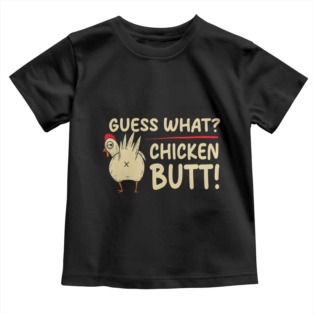 Guess What Chicken Butt Toddler T Shirt Funny Chicken Farmer Farming - Wonder Print Shop
