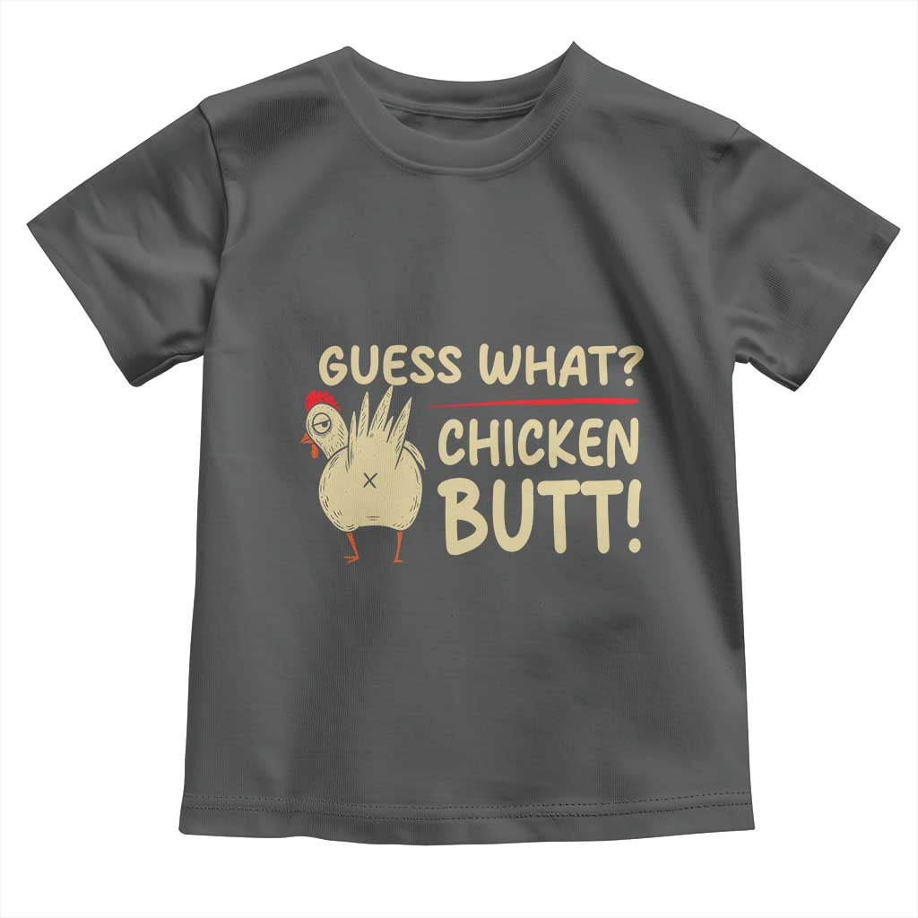 Guess What Chicken Butt Toddler T Shirt Funny Chicken Farmer Farming - Wonder Print Shop