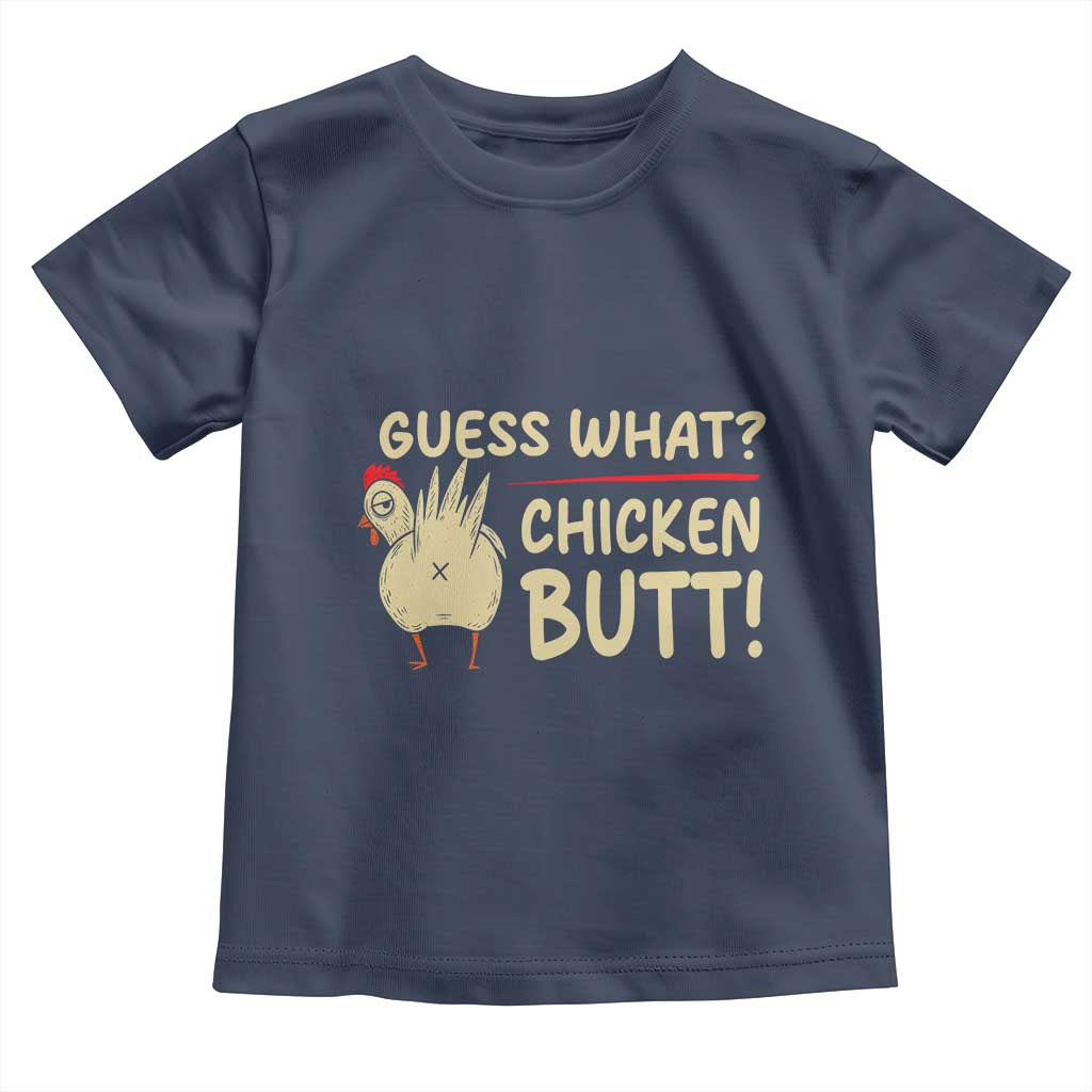 Guess What Chicken Butt Toddler T Shirt Funny Chicken Farmer Farming - Wonder Print Shop