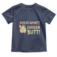 Guess What Chicken Butt Toddler T Shirt Funny Chicken Farmer Farming - Wonder Print Shop