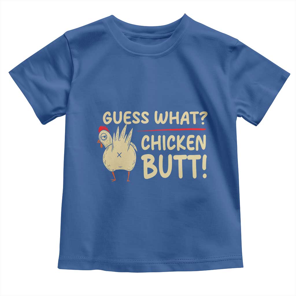 Guess What Chicken Butt Toddler T Shirt Funny Chicken Farmer Farming - Wonder Print Shop
