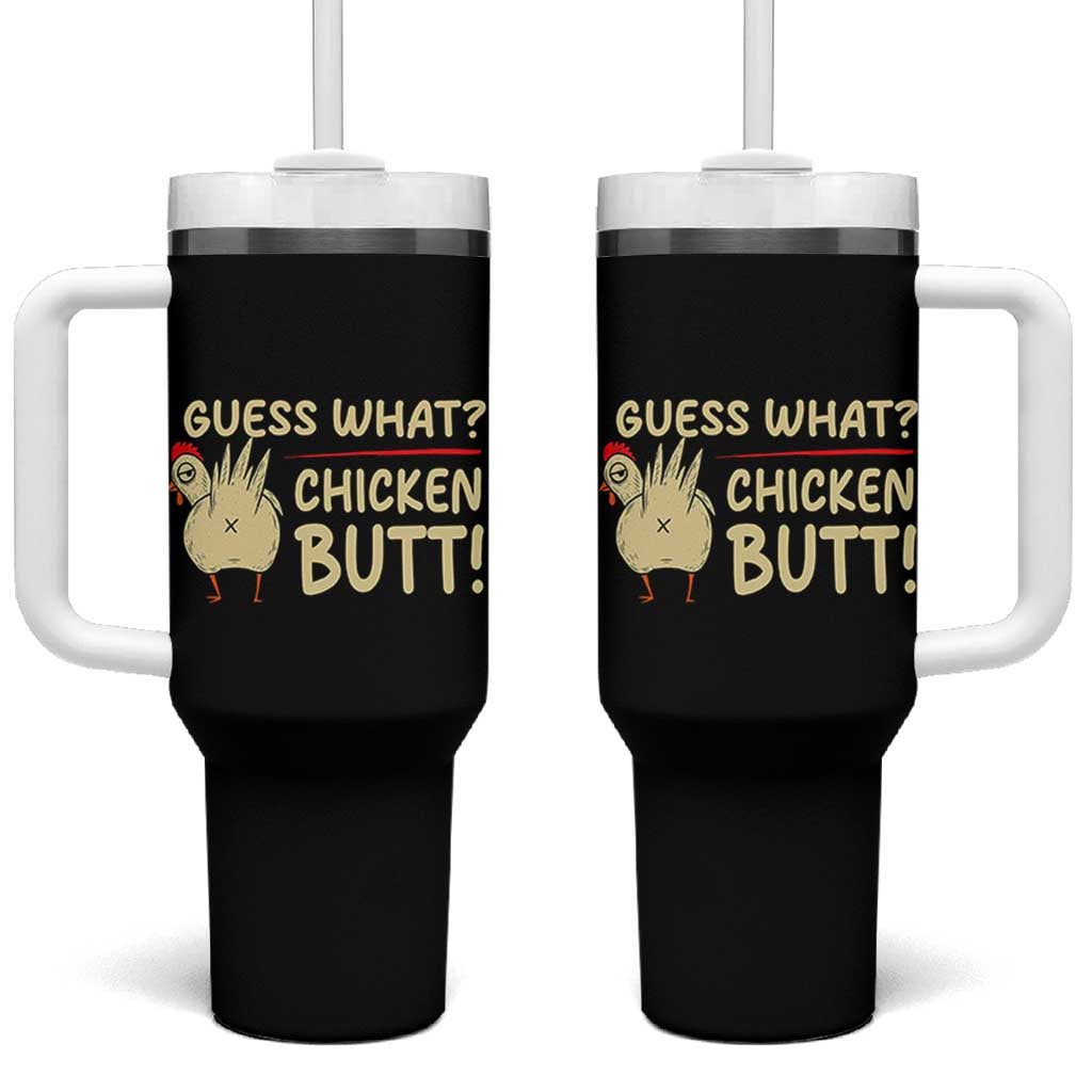 Guess What Chicken Butt Tumbler With Handle Funny Chicken Farmer Farming - Wonder Print Shop