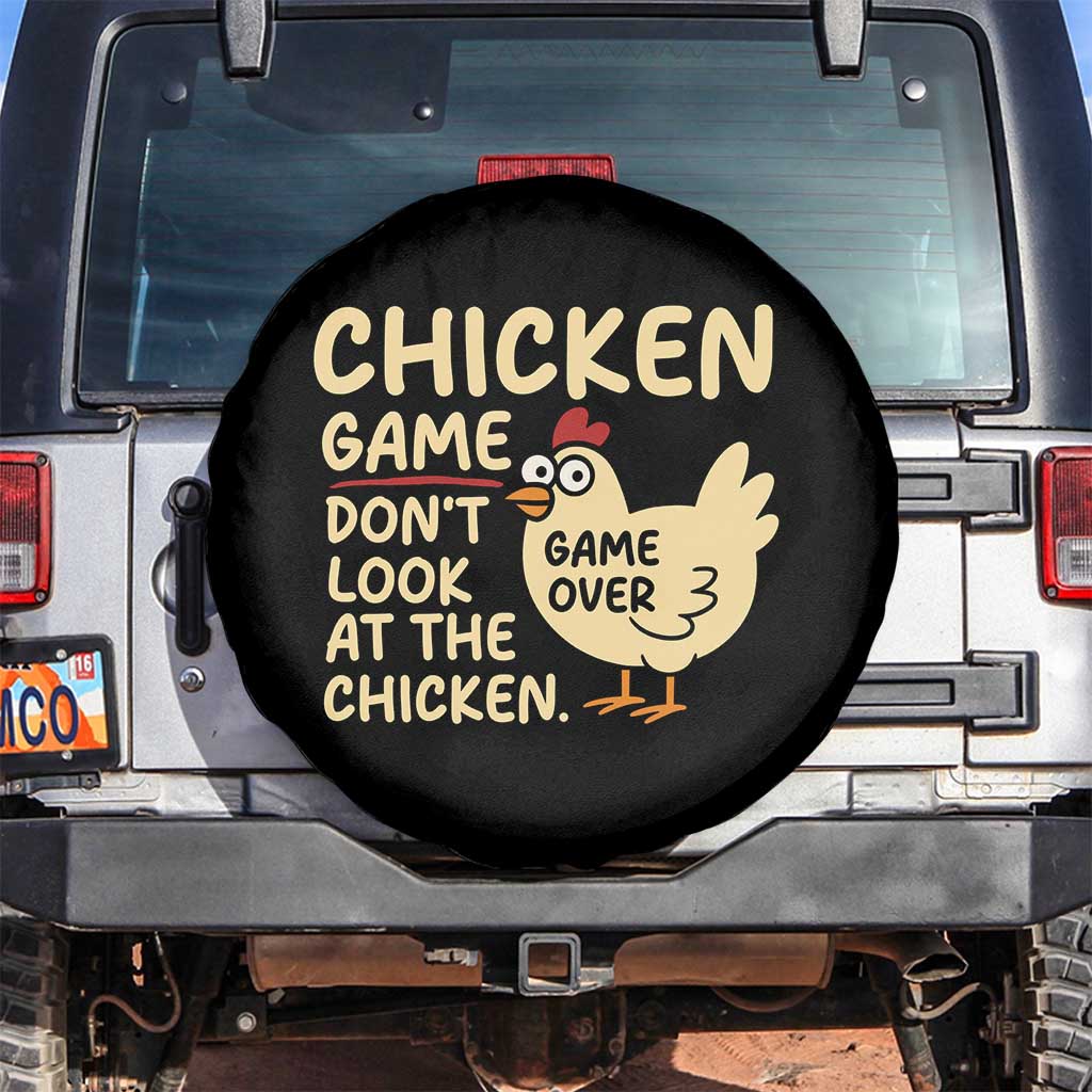 Funny Chicken Game Dont Look At The Chicken Spare Tire Cover - Wonder Print Shop