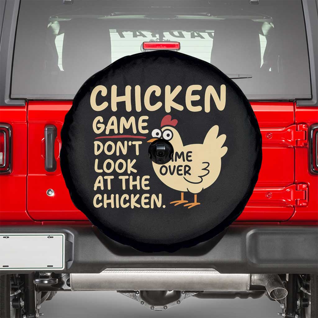 Funny Chicken Game Dont Look At The Chicken Spare Tire Cover - Wonder Print Shop
