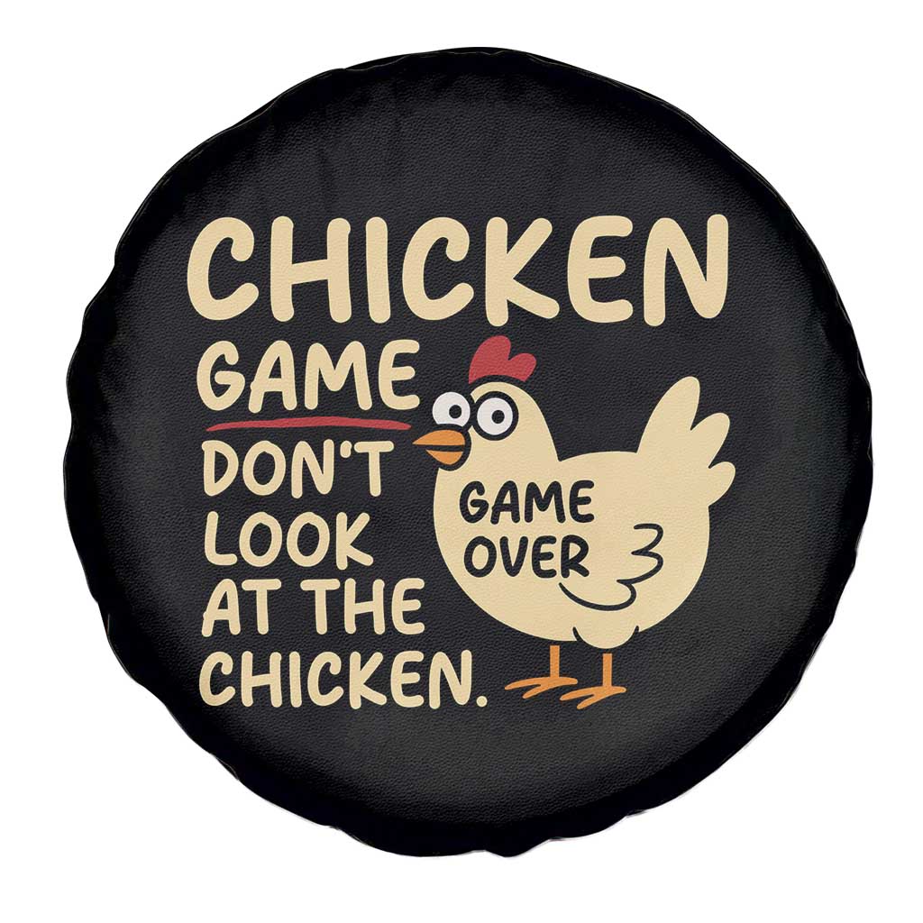 Funny Chicken Game Dont Look At The Chicken Spare Tire Cover - Wonder Print Shop