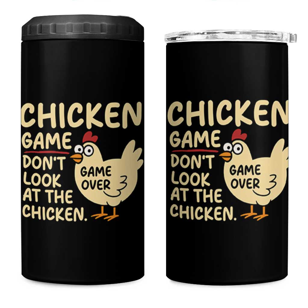Funny Chicken Game Dont Look At The Chicken 4 in 1 Can Cooler Tumbler - Wonder Print Shop