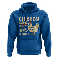 Funny Chicken Game Dont Look At The Chicken Hoodie - Wonder Print Shop