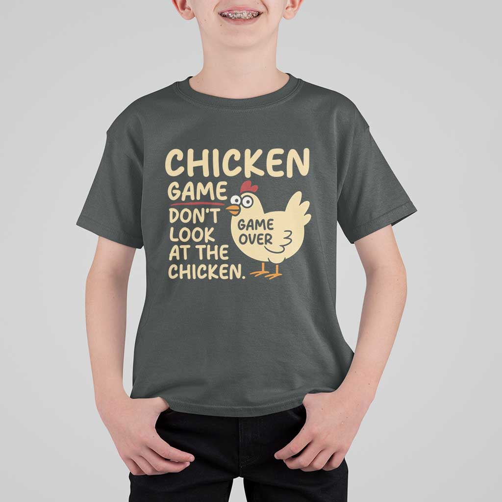 Funny Chicken Game Dont Look At The Chicken T Shirt For Kid - Wonder Print Shop
