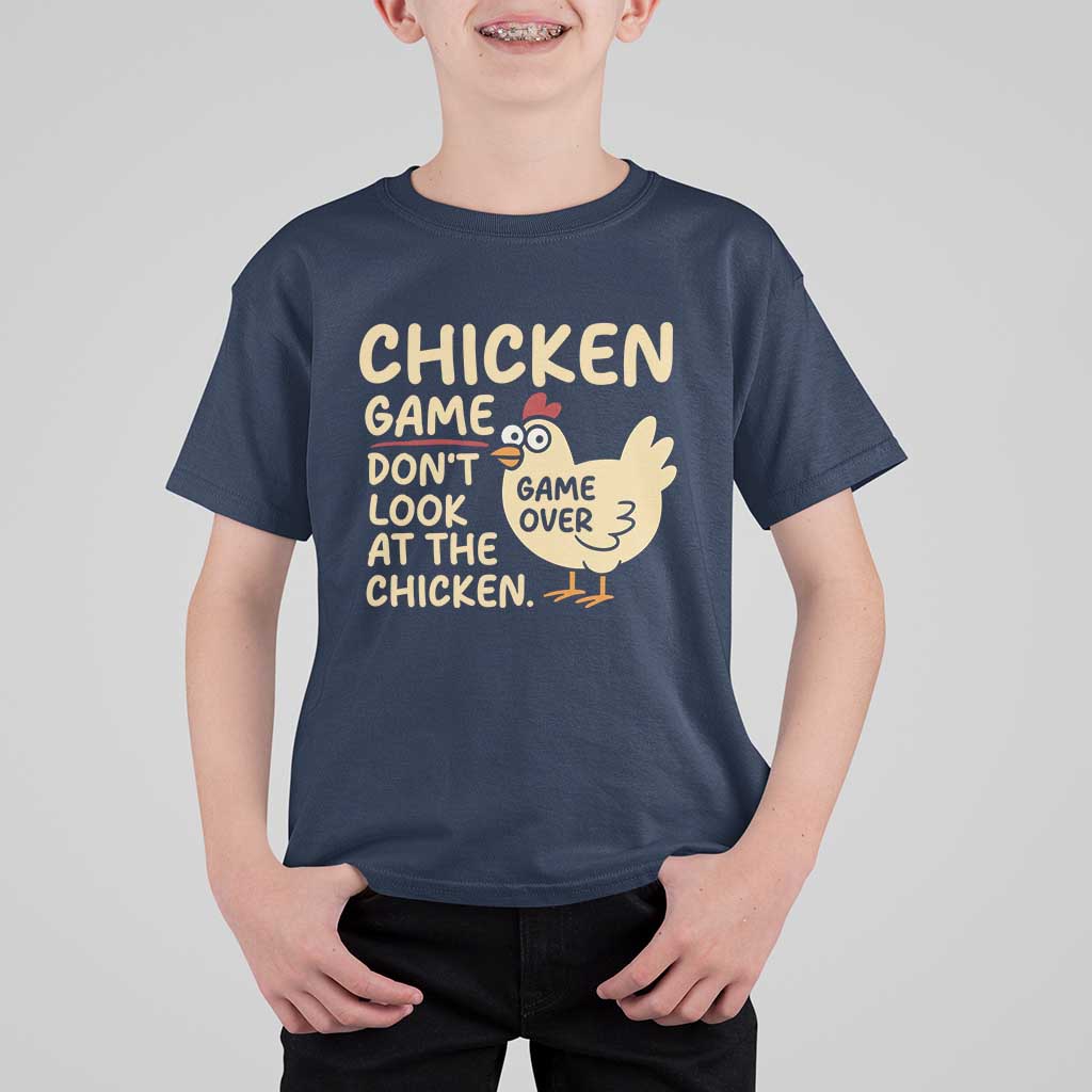 Funny Chicken Game Dont Look At The Chicken T Shirt For Kid - Wonder Print Shop
