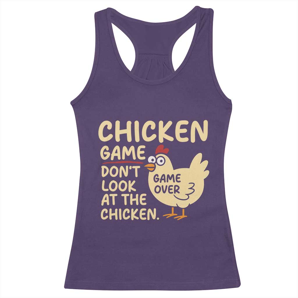 Funny Chicken Game Dont Look At The Chicken Racerback Tank Top - Wonder Print Shop