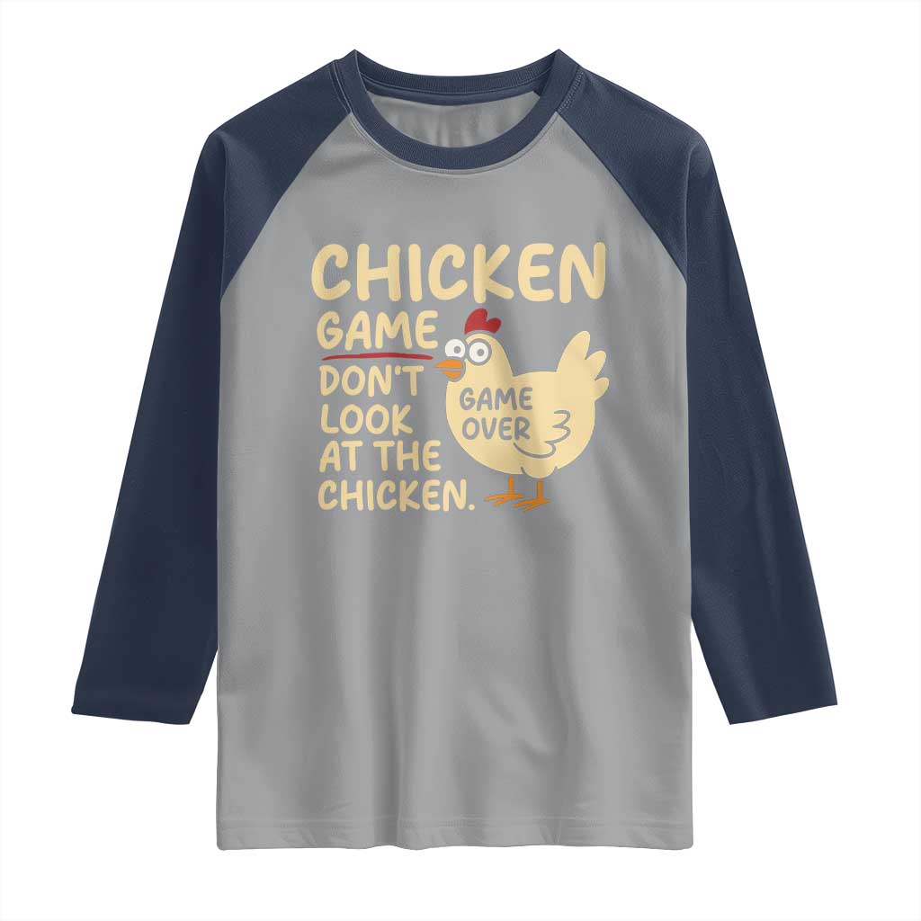 Funny Chicken Game Dont Look At The Chicken Raglan Shirt - Wonder Print Shop