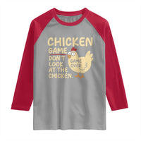 Funny Chicken Game Dont Look At The Chicken Raglan Shirt - Wonder Print Shop