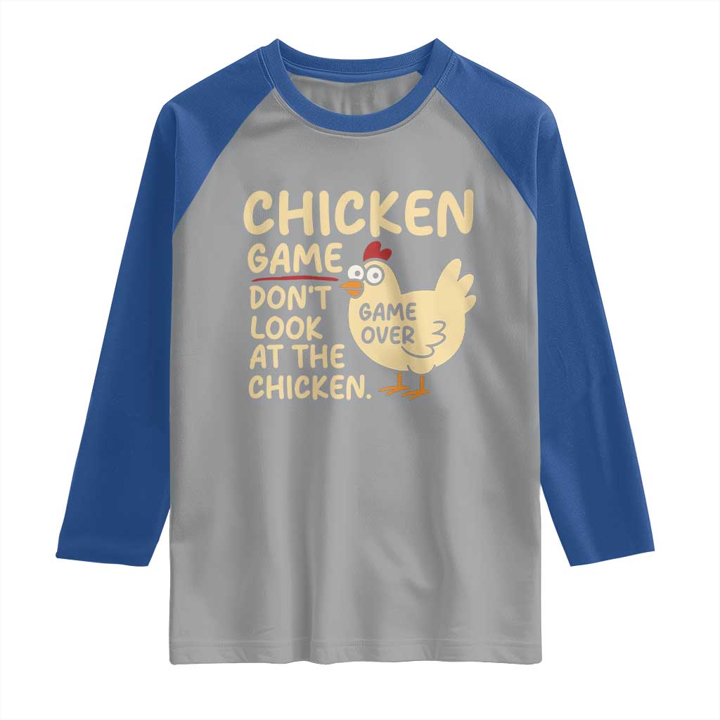 Funny Chicken Game Dont Look At The Chicken Raglan Shirt - Wonder Print Shop