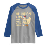 Funny Chicken Game Dont Look At The Chicken Raglan Shirt - Wonder Print Shop