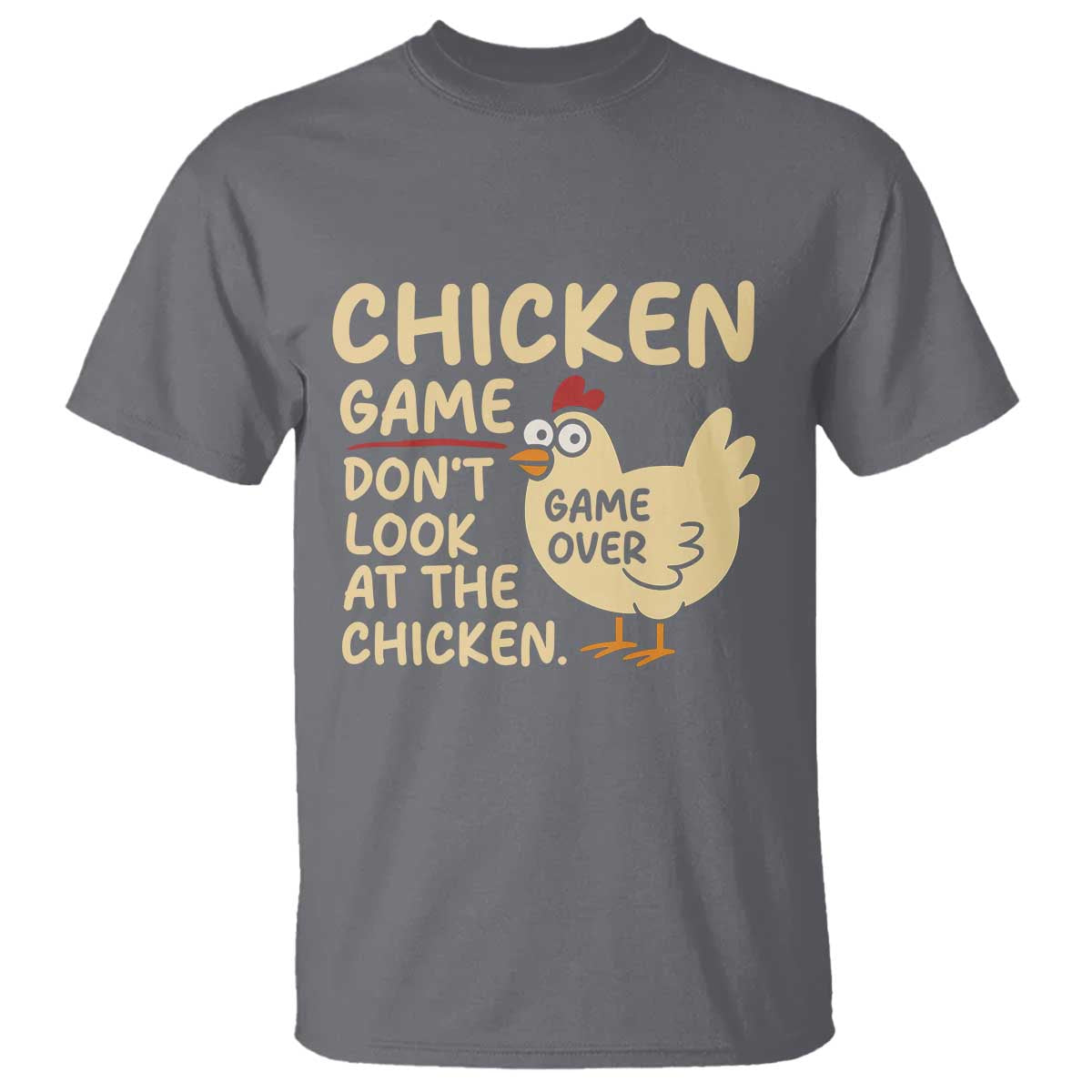 Funny Chicken Game Dont Look At The Chicken T Shirt - Wonder Print Shop