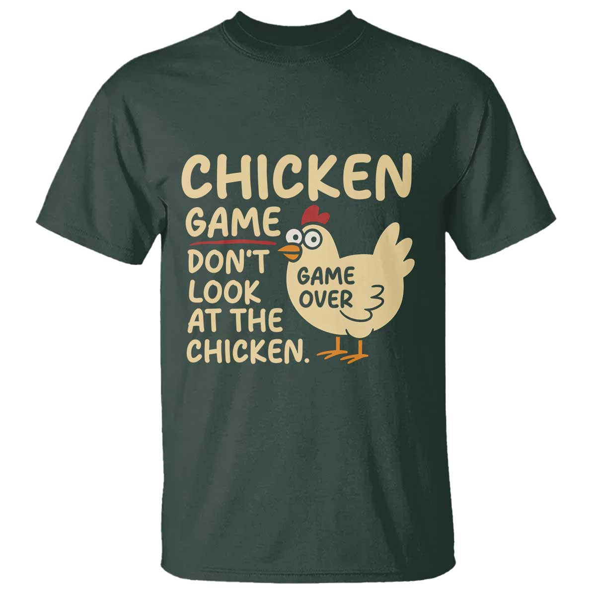 Funny Chicken Game Dont Look At The Chicken T Shirt - Wonder Print Shop