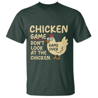Funny Chicken Game Dont Look At The Chicken T Shirt - Wonder Print Shop
