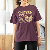 Funny Chicken Game Dont Look At The Chicken T Shirt For Women - Wonder Print Shop