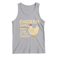 Funny Chicken Game Dont Look At The Chicken Tank Top - Wonder Print Shop